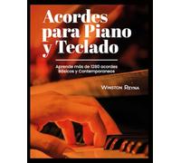 ACORDES PARA PIANO Y TECLADO: Aprende 1280 acordes básicos y contemporáneos