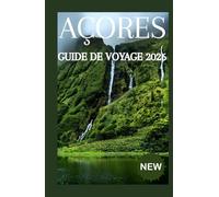 AÇORES GUIDE DE VOYAGE 2026