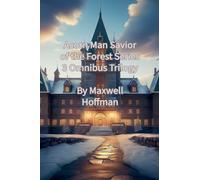 Acorn Man Savior of the Forest Series 3 Omnibus Trilogy