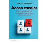 Acoso escolar: Claves para actuar ante un problema que nos concierne a todos (Psyché)