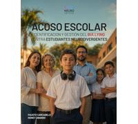 Acoso Escolar: Identificación y gestión del bullying contra estudiantes neurodivergentes