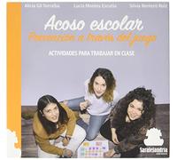 Acoso Escolar. Prevencion A Traves Del Juego