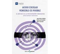Acoso Escolar: Vencerlo Es Posible
