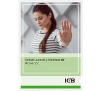 Acoso Laboral y Medidas de Actuación