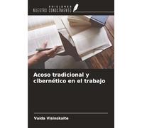 Acoso tradicional y cibernético en el trabajo