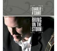 A'Court, Charlie - Bring On The Storm