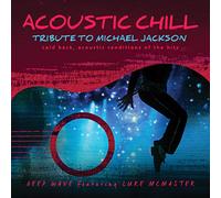 Deep Wave - Acoustic Chill: Tribute To Michael Jackson