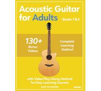 Acoustic Guitar for Adults - Books 1 & 2: with Video Play-Along Method for Easy Learning Success