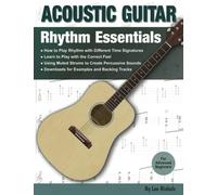 Acoustic Guitar: Rhythm Essentials for the Advanced Beginner