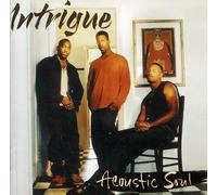 Acoustic Soul by Intrigue (2009-06-02)