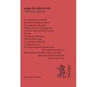 Acqua che salva le vite (Quaderni di poesia)