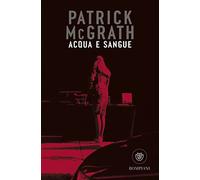 Acqua e sangue e altri racconti (Tascabili narrativa)