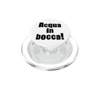 Acqua In Bocca Frase Italiana Divertida Expresión Italiana PopSockets PopGrip para MagSafe