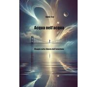 Acqua nell’acqua: Viaggio nella fiducia dell’intuizione