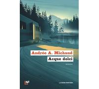 Acque dolci (La frontiera selvaggia)