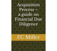 Acquisition Process - a guide on Financial Due Diligence