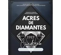 ACRES DE DIAMANTES CUADERNO: Recoge Tus Diamantes - Un Diario Para Luchadores, Soñadores Y Constructores De Riqueza