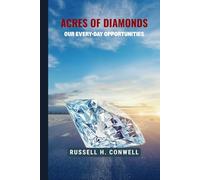 Acres of Diamonds: Our Every-day Opportunities
