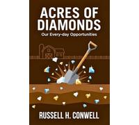 Acres of Diamonds: Our Every-day Opportunities