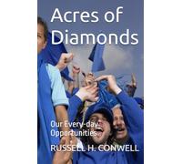 Acres of Diamonds: Our Every-day Opportunities