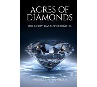 Acres of Diamonds: Our Every-Day Opportunities