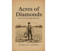 Acres of Diamonds: Our Every-day Opportunities