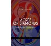Acres Of Diamonds: Our Every-day Opportunities (wisdom & Empowerme