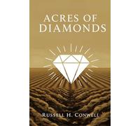 ACRES OF DIAMONDS: Our Everyday Opportunities