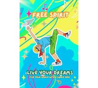 Acrobat of Life: Free Spirit Notebook - 120 Pages to Live Your Dreams