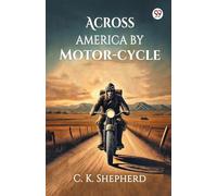 Across America by Motor-cycle