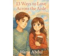 Across the Aisle: A K-Pop Inspired Slow-Burn Romance About Timing, Distance, and Quiet Love (13 Ways to Love)