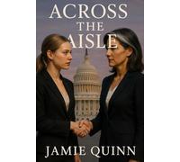 Across the aisle: A sapphic age gap political mystery (A Lesbian/Sapphic Political Series)