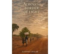 Across the Border of Light