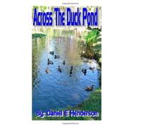 across the duck pond.