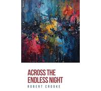 Across the Endless Night