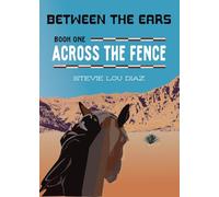 Across the Fence (Between the Ears)