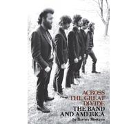Across the Great Divide: The Band and America