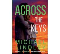 ACROSS THE KEYS - Book #11 (The Hanna and Alex Low Country Mystery and Suspense)