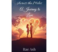 Across the Miles: A Journey to Love