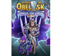 Across the Obelisk: Amelia, the Queen (DLC) (PC) Steam Key EUROPE