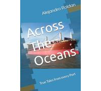 Across The Oceans: True Tales from every Port