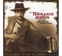 Across The Parish Line by Terrance Simien And The Zydeco Experience (2006-07-30)