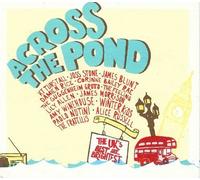 Across the Pond: The UK's Best and Brightest by Various Artists (0100-01-01)