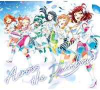 Across the Rainbow[初回限定盤](CD+オリジナルバンダナ)