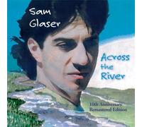 Across the River by Sam Glaser