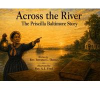 Across The River: The Priscilla Baltimore Story