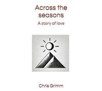 Across the seasons: A Story of Love