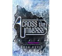 Across the Universe (Across the Universe Trilogy) [Idioma Inglés]