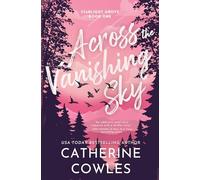 Across the Vanishing Sky: 1 (Starlight Grove, 1)