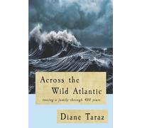 Across the Wild Atlantic: Tracing a Family Through 400 Years